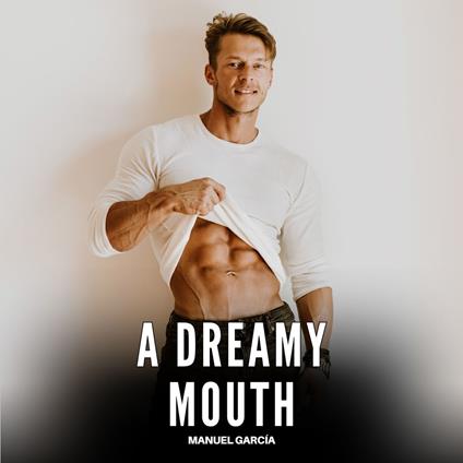 Dreamy Mouth, A