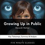 Growing Up in Public by Devorah Heitner