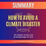 Summary of How to Avoid a Climate Disaster by Bill Gates