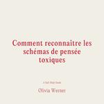 Comment reconnai^tre les sche´mas de pense´e toxiques