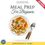 Meal Prep for Beginners: