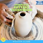 Complete Pottery Techniques: