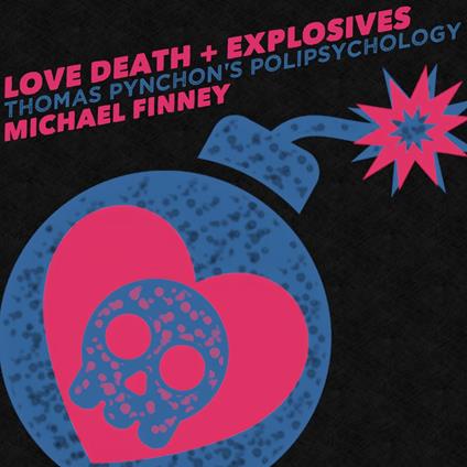 Love Death + Explosives