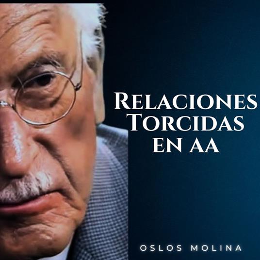 Relaciones Torcidas en AA