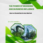 Power of Branding and Business Influence, The