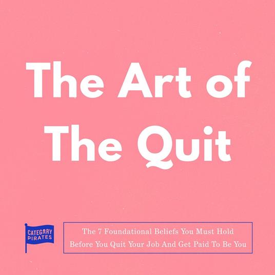 Art Of The Quit, The