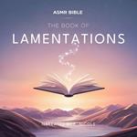 Book of Lamentations – ASMR, The