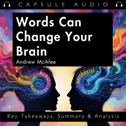 Words Can Change Your Brain by Andrew Newberg and Mark Robert Waldman