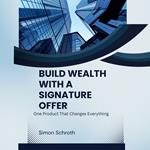 Build Wealth With a Signature Offer