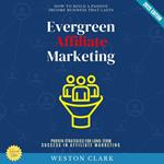 Evergreen Affiliate Marketing: