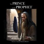 Prince and the Prophet, The