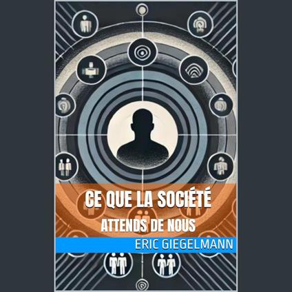 Ce que la société attend de nous