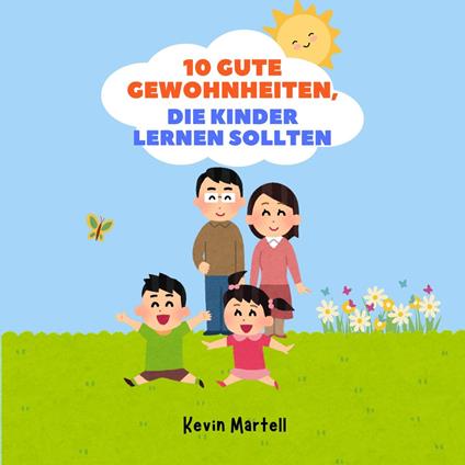 10 Gute Gewohnheiten, Die Kinder Lernen Sollten