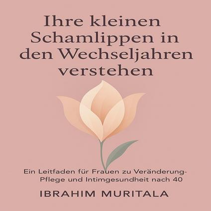 Ihre kleinen Schamlippen in den Wechseljahren verstehen