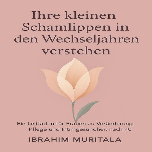 Ihre kleinen Schamlippen in den Wechseljahren verstehen