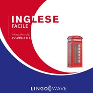 Inglese Facile - Principiante - Volume 2 di 3