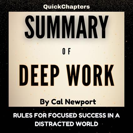 Summary Of Deep Work