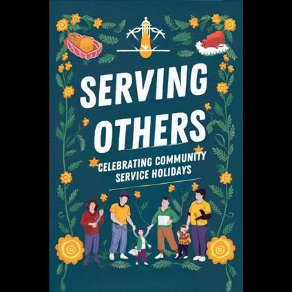 Serving Others: Celebrating Community Service Holidays