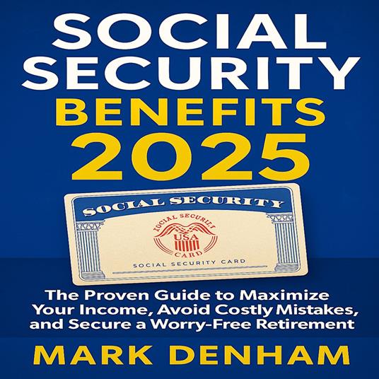 Social Security Benefits 2025