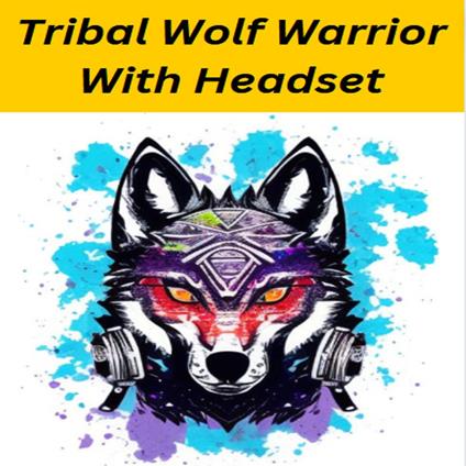 Trible Wolf warrior with headset