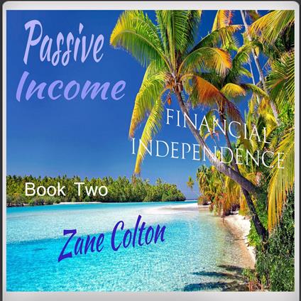 Passive Income - Financial Independance