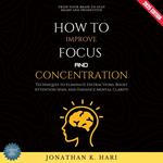 How to Improve Focus and Concentration: