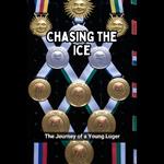 Chasing the Ice: The Journey of a Young Luger