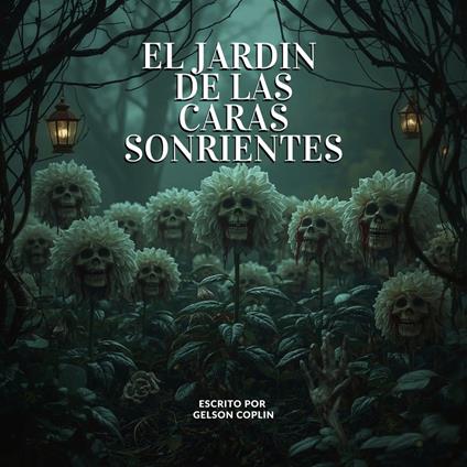 El Jardín de las Caras Sonrientes