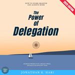 Power of Delegation:, The
