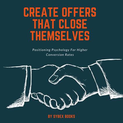 Create Offers That Close Themselves