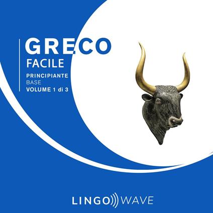 Greco Facile - Principiante base - Volume 1 di 3