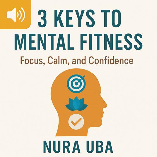 3 Keys To Mental Fitness