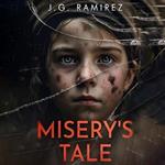 Misery’s Tale