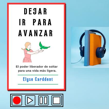 DEJAR IR PARA AVANZAR