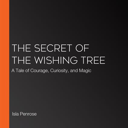 Secret of the Wishing Tree, The
