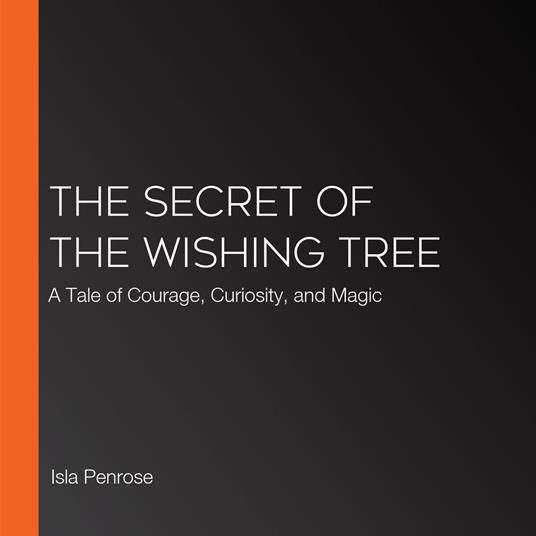 Secret of the Wishing Tree, The