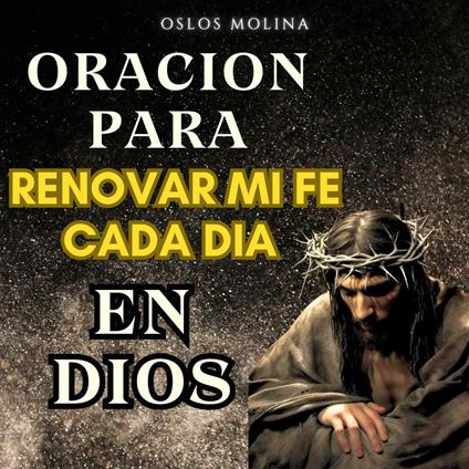 Oración para renovar mi Fe cada día en DIOS
