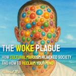 Woke Plague, The