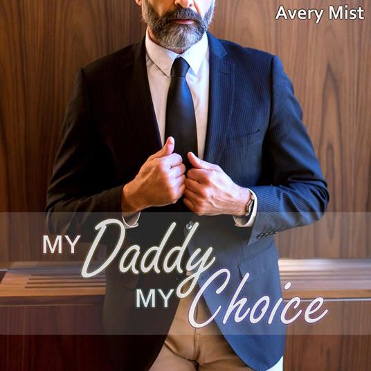 My Daddy, My Choice