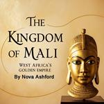 Kingdom of Mali, The