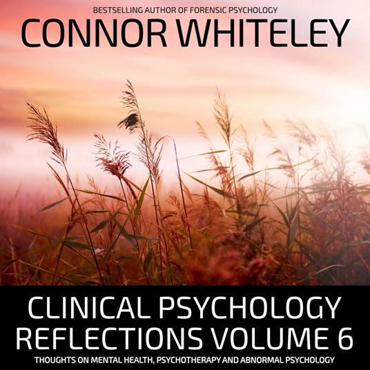Clinical Psychology Reflections Volume 6