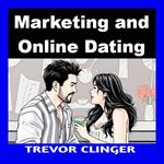 Marketing and Online Dating