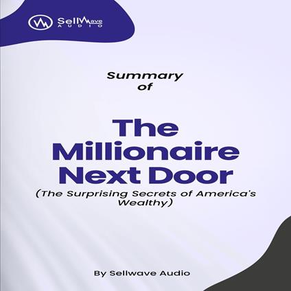Summary of The Millionaire Next Door