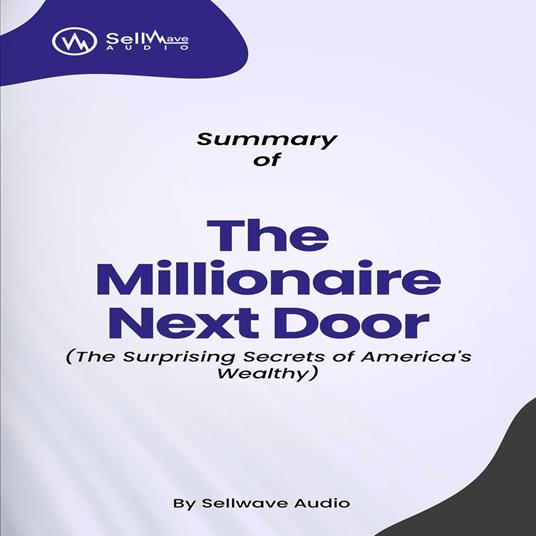 Summary of The Millionaire Next Door