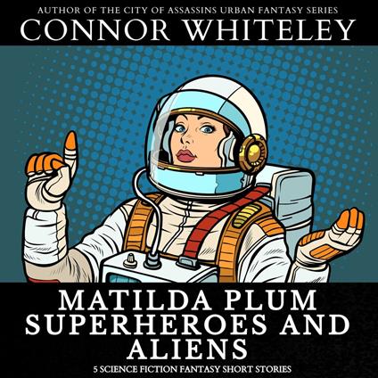 Matilda Plum Superheroes And Aliens