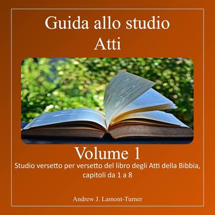 Guida allo studio: Atti Volume 1