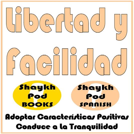 Libertad y Facilidad