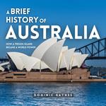Brief History of Australia, A