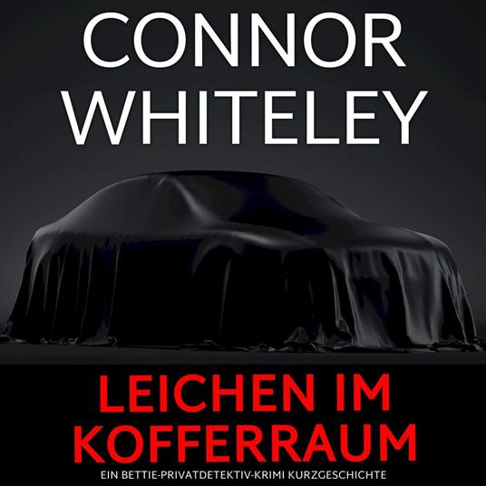 Leichen im Kofferraum