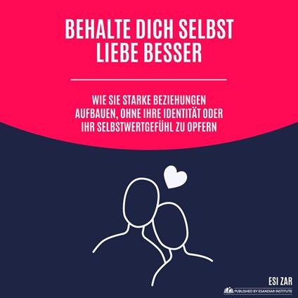 Behalte dich selbst, liebe besser